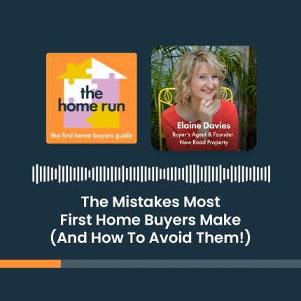 The Mistakes Most First Home Buyers Make (And How To Avoid Them!)