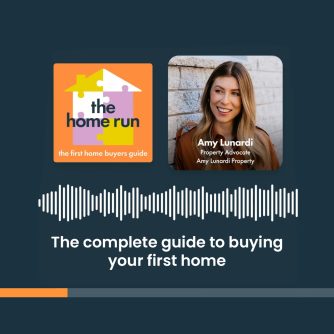 The complete guide to buying your first home with Michael Nasser and Amy Lunardi