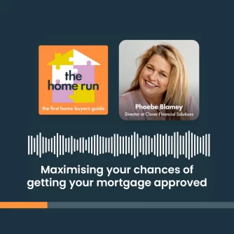 Phoebe Blamey with Michael Nasser on Maximising your chances of getting your mortgage approved